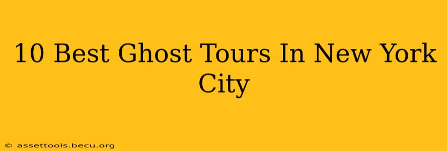 10 Best Ghost Tours In New York City