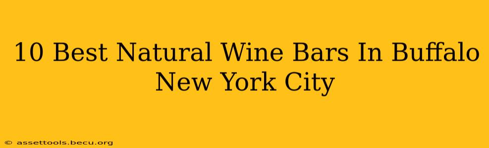 10 Best Natural Wine Bars In Buffalo New York City