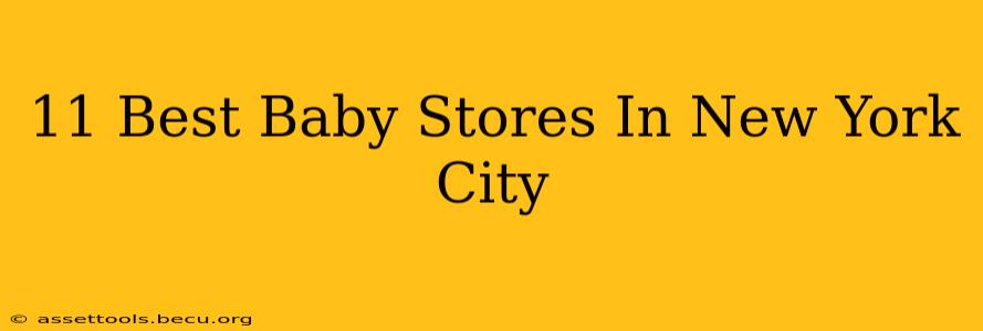 11 Best Baby Stores In New York City