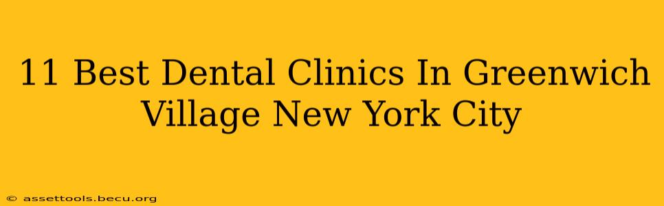 11 Best Dental Clinics In Greenwich Village New York City