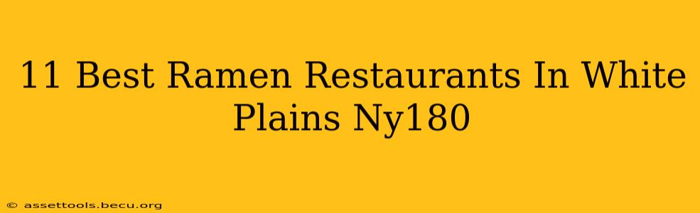 11 Best Ramen Restaurants In White Plains Ny180