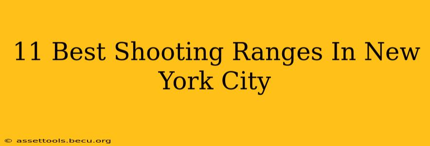 11 Best Shooting Ranges In New York City