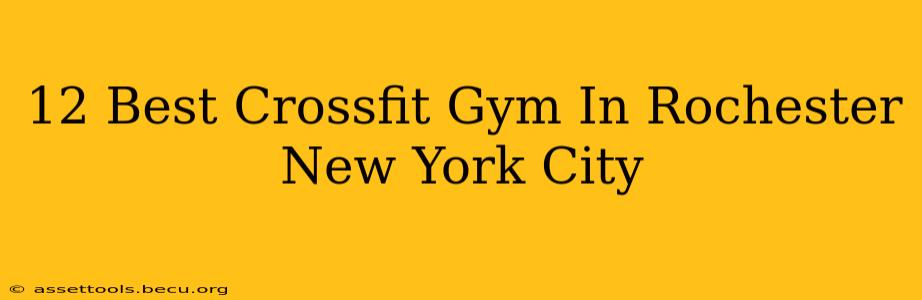 12 Best Crossfit Gym In Rochester New York City