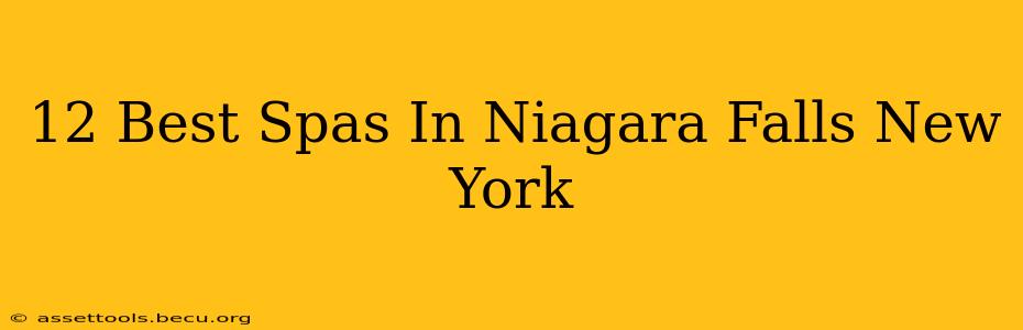 12 Best Spas In Niagara Falls New York