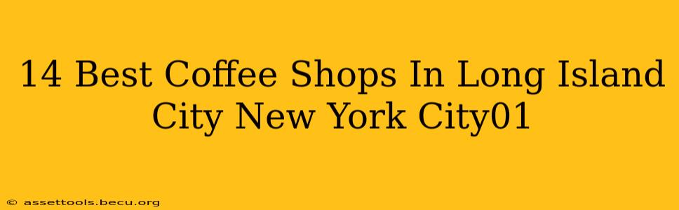 14 Best Coffee Shops In Long Island City New York City01