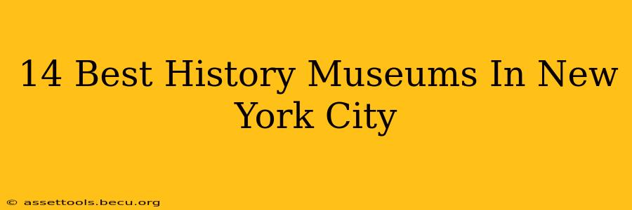 14 Best History Museums In New York City