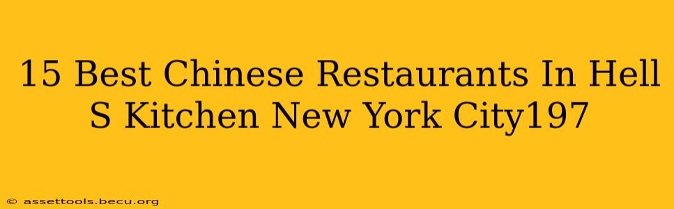 15 Best Chinese Restaurants In Hell S Kitchen New York City197