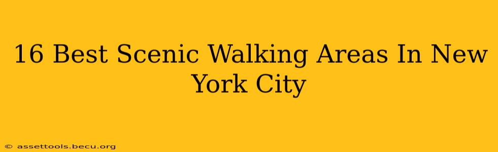 16 Best Scenic Walking Areas In New York City