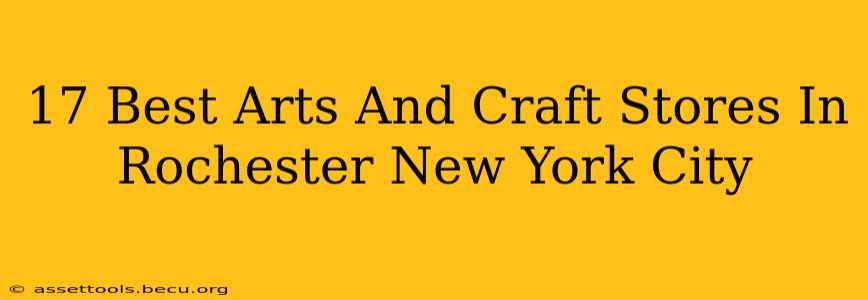 17 Best Arts And Craft Stores In Rochester New York City