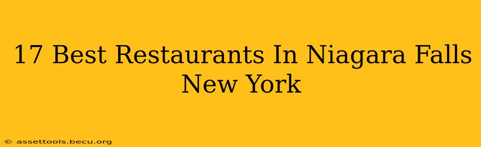 17 Best Restaurants In Niagara Falls New York