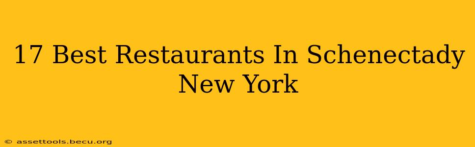 17 Best Restaurants In Schenectady New York