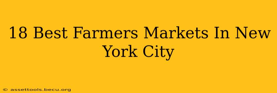18 Best Farmers Markets In New York City