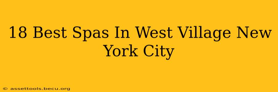 18 Best Spas In West Village New York City