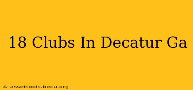 18 Clubs In Decatur Ga