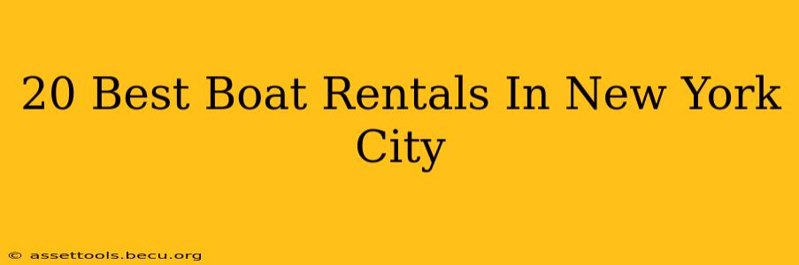 20 Best Boat Rentals In New York City