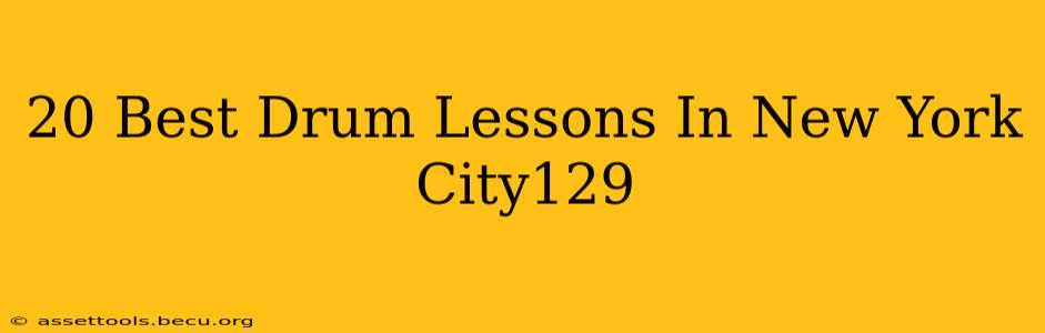 20 Best Drum Lessons In New York City129
