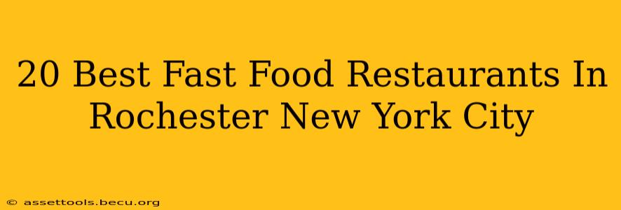 20 Best Fast Food Restaurants In Rochester New York City