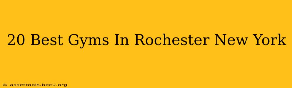 20 Best Gyms In Rochester New York