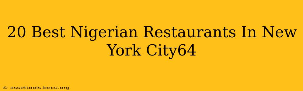 20 Best Nigerian Restaurants In New York City64