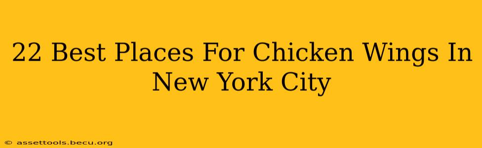 22 Best Places For Chicken Wings In New York City
