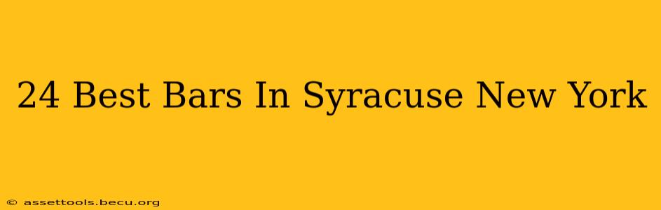24 Best Bars In Syracuse New York