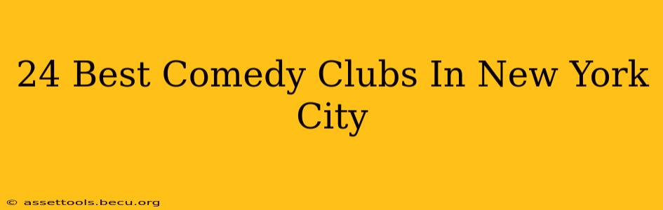 24 Best Comedy Clubs In New York City