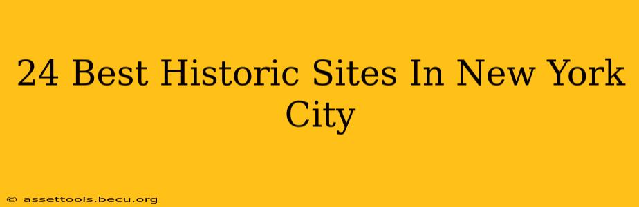 24 Best Historic Sites In New York City