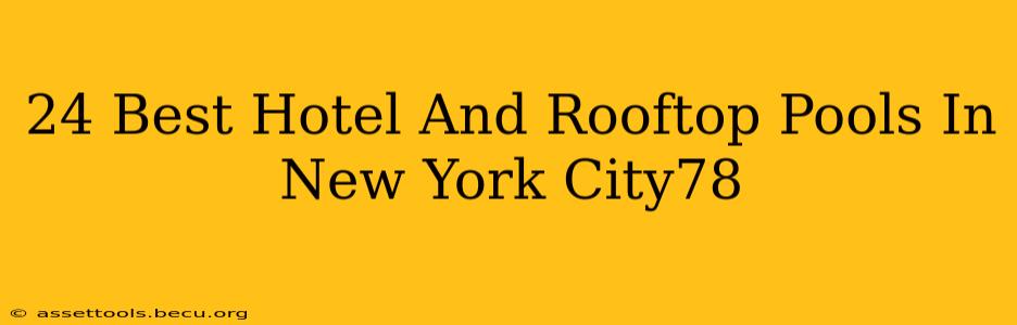 24 Best Hotel And Rooftop Pools In New York City78