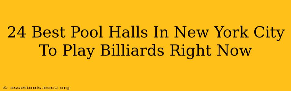 24 Best Pool Halls In New York City To Play Billiards Right Now