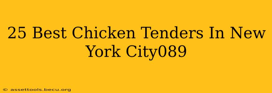 25 Best Chicken Tenders In New York City089