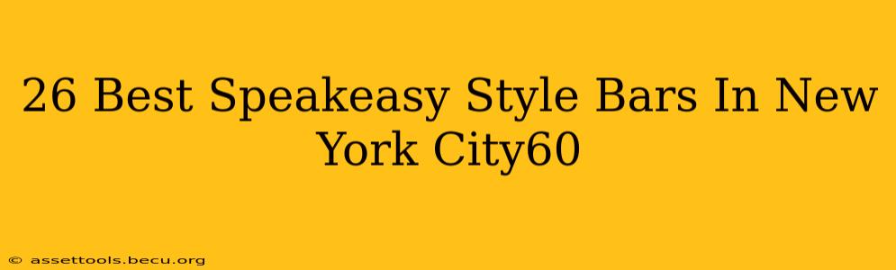 26 Best Speakeasy Style Bars In New York City60