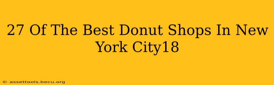 27 Of The Best Donut Shops In New York City18