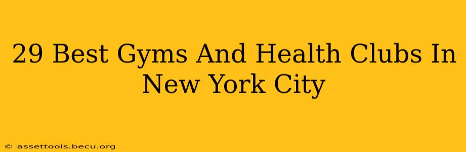 29 Best Gyms And Health Clubs In New York City