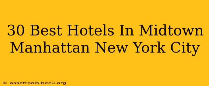 30 Best Hotels In Midtown Manhattan New York City