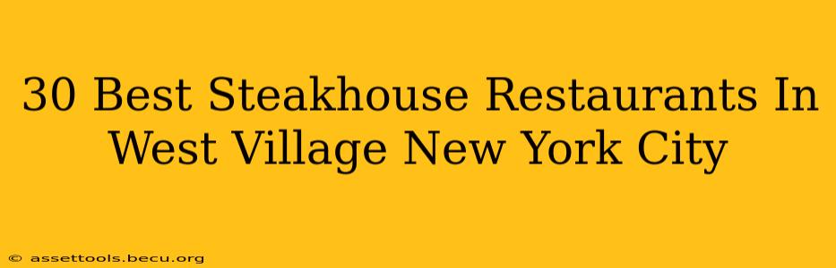 30 Best Steakhouse Restaurants In West Village New York City