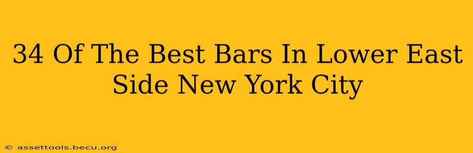 34 Of The Best Bars In Lower East Side New York City