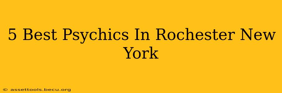 5 Best Psychics In Rochester New York
