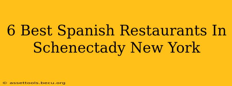 6 Best Spanish Restaurants In Schenectady New York