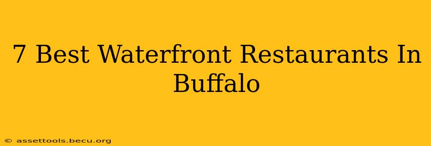 7 Best Waterfront Restaurants In Buffalo