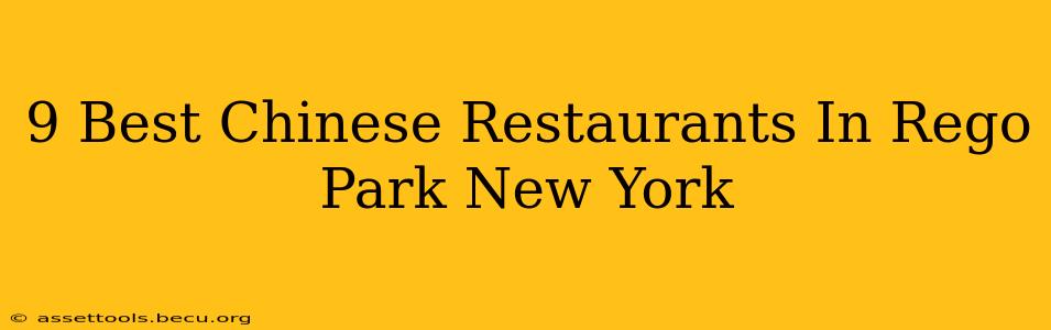 9 Best Chinese Restaurants In Rego Park New York