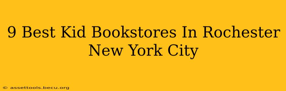 9 Best Kid Bookstores In Rochester New York City