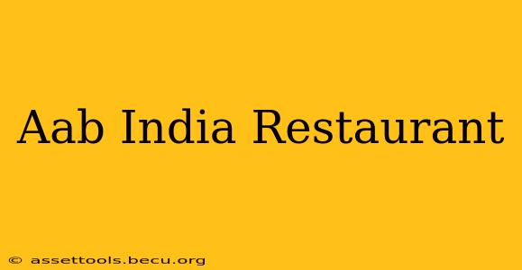 Aab India Restaurant