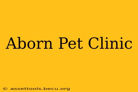 Aborn Pet Clinic