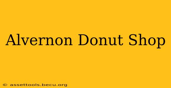 Alvernon Donut Shop