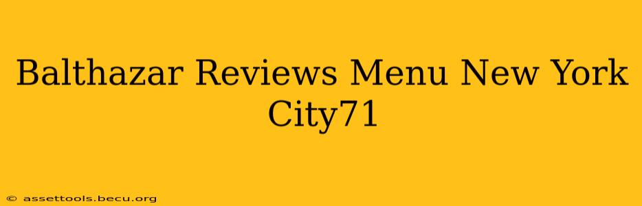Balthazar Reviews Menu New York City71