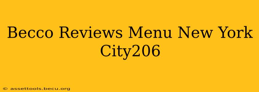 Becco Reviews Menu New York City206