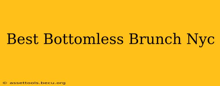 Best Bottomless Brunch Nyc