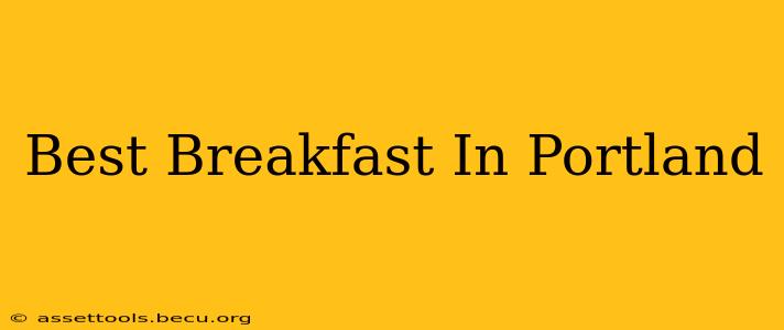 Best Breakfast In Portland