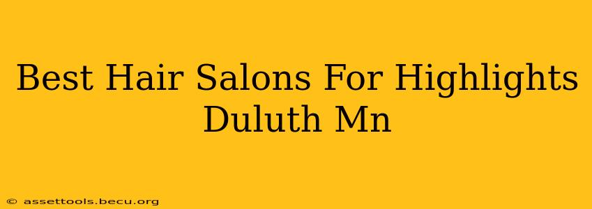 Best Hair Salons For Highlights Duluth Mn