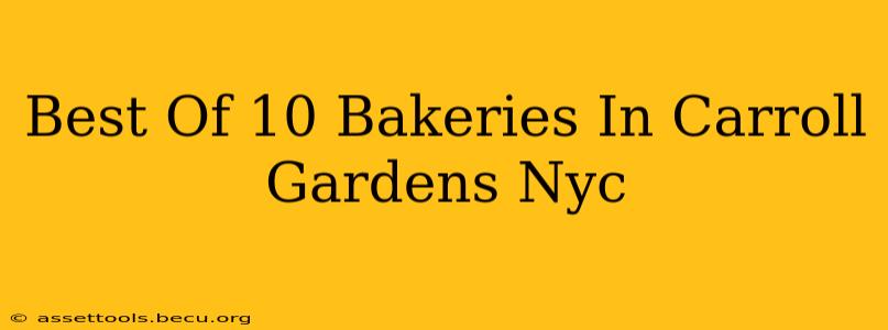 Best Of 10 Bakeries In Carroll Gardens Nyc